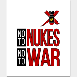 NO TO NUKES, NO TO WAR Posters and Art